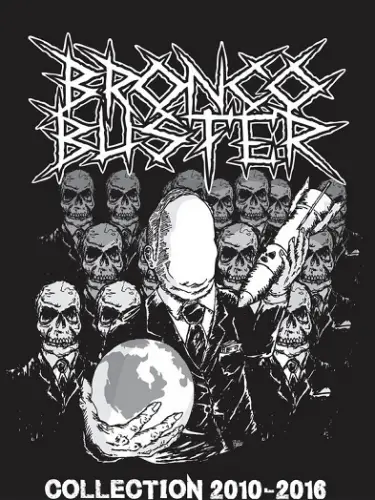 Bronco Buster : Collection 2010 - 2016